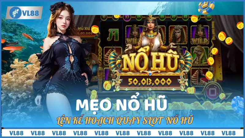 mẹo nổ hũ